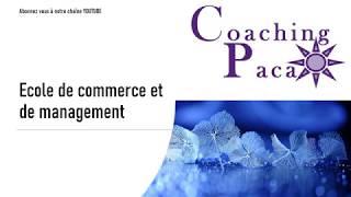 Chaîne YOUTUBE COACHINGPACA Ecole de commerce [upl. by Anaul]