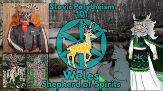 Weles–Shepherd of Spirits  Slavic Polytheism 101 [upl. by Asiruam]