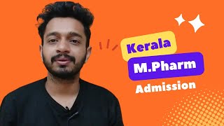 Kerala Mpharm Admission procedures based on GPAT  Govt and Private colleges [upl. by Ainwat346]