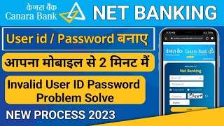 Canara Bank Net Banking Online Registration  User Id Invalid Problem Solve canarabank netbanking [upl. by Phenica882]