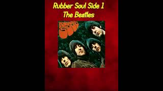 Rank The Tracks Rubber Soul Side 1 The Beatles [upl. by Rakabuba]