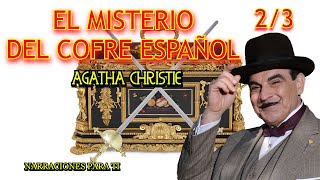 AGATHA CHRISTIE EL MISTERIO DEL COFRE ESPAÑOL 2 POIROT AUDIOLIBRO VOZ HUMANA ESPAÑOL SUBTÍTULOS [upl. by Titus]