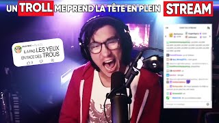 Un TROLL me prend la tête en plein STREAM [upl. by Naesar]