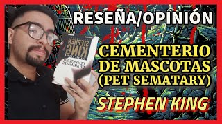 RESEÑA CEMENTERIO DE ANIMALES  Stephen King  PET SEMATARY  IvanG Reviews [upl. by Coheman]