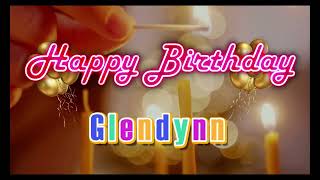 Special Happy Birthday Song for Glendynn [upl. by Morocco]