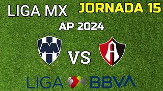 MONTERREY VS ATLAS JORNADA 15 HORARIO FECHA Y CANAL [upl. by Oirramaj]