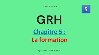 GRH  Chapitre 5  La formation   EP 5 [upl. by Deena930]