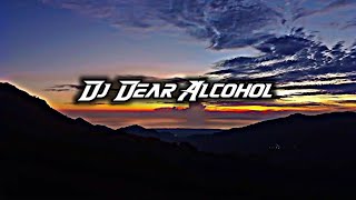 DJ Dear Alcohol Tiktok Terbaru Simple Funky Dj Lloyd Drop Remix 2k22 [upl. by Lareine397]