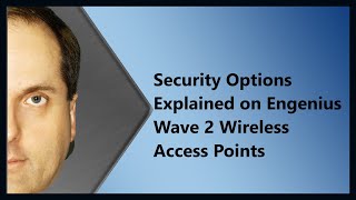 Security Options Explained on Engenius Wave 2 Wireless Access Points [upl. by Lenka]