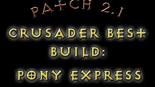 Diablo 3  Crusader Best Phalanx Pony Express Build RoS Patch 212 [upl. by Dene]