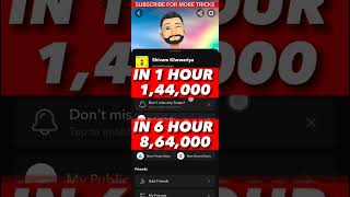 SNAP SCORE 864k IN 6 HOURS FAST🔥 how to INCREASE SNAPCHAT SCORE 2023  snap score increase shorts [upl. by Eriha]