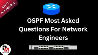 OSPF Interview Questions and Answers for Network Engineer  OSPF Most Asked Questions [upl. by Artsa]