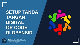 CARA SETUP TANDA TANGAN QR DI OPENSID [upl. by Nel260]