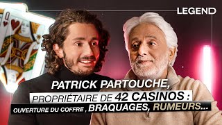 PATRICK PARTOUCHE PROPRIÉTAIRE DE 42 CASINOS  SES ANECDOTES GÉNIALES COFFRE BRAQUAGES RUMEURS [upl. by Ranit]