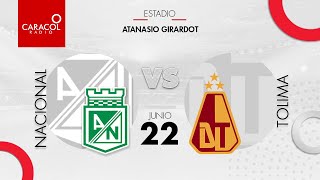 EN VIVO  Tolima vs Nacional  Final Liga Colombiana partido de vuelta por el Fenómeno del Fútbol [upl. by Pennebaker252]