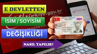 E DEVLETTEN İSİM SOYİSİM DEĞİŞİKLİĞİ NASIL YAPILIR [upl. by Annawek]