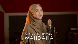 ALFINA NINDIYANI  WAHDANA  Cover [upl. by Jacinta86]