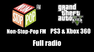 GTA V GTA 5  NonStopPop FM  Full radio PS3 amp Xbox 360 [upl. by Elacim]