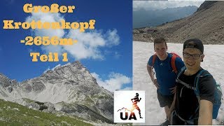 Großer Krottenkopf2656m  Allgäus höchster Teil 1  Ultimate Adventure [upl. by Atikin]