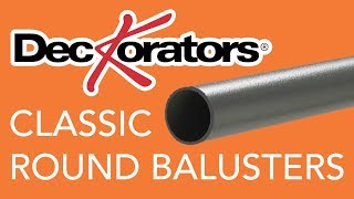 Deckorators Classic Round Balusters [upl. by Corotto]