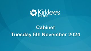 Kirklees Council Cabinet  5th November 2024 [upl. by Talie]