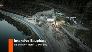 Intensive Bauphase N8 Lungern Nord  Giswil Süd [upl. by Eirod392]