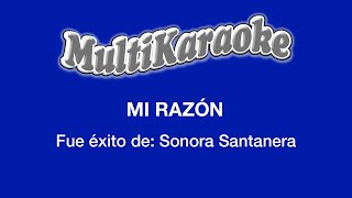 Mi Razón  Multikaraoke  Fue Éxito de La Sonora Santanera [upl. by Deragon]