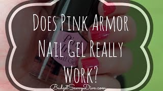 Does Pink Armor Nail Gel Really Work [upl. by Allevon419]