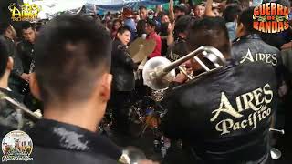 GUERRA DE BANDAS  BANDA AIRES DEL PACIFICO  SAN CRISTOBAL HUICHOCHITLAN TOLUCA MEX [upl. by Benji823]