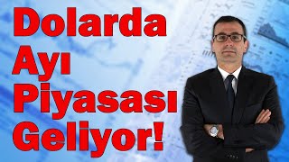 Dolarda Ayı Piyasası Geliyor [upl. by Deck]