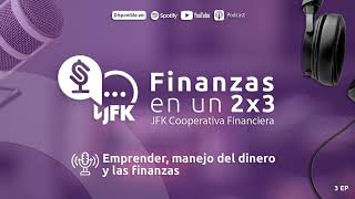 Podcast Emprender manejo del dinero y las finanzas [upl. by Zildjian356]