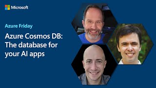 Azure Cosmos DB The database for your AI apps  Azure Friday [upl. by Dud]