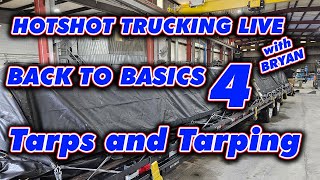 HOTSHOT TRUCKING LIVE WITH BRYAN TOPIC TARPS AND TARPING [upl. by Harriet]