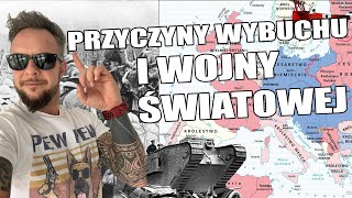 I WOJNA ŚWIATOWA  Przyczyny wybuchu wojny Co za historia odc30 [upl. by Mott]