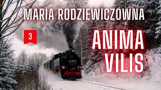 Anima Vilis 03  Maria RODZIEWICZÓWNA  Audiobook PL  Czytalska [upl. by Tuttle671]