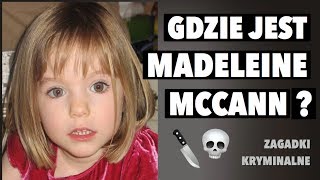 ZAGINIĘCIE MADELEINE MCCANN  Gdzie jest Madeleine  10 ROCZNICA ZAGINIĘCIA ZAGADKI KRYMINALNE [upl. by Mirielle786]