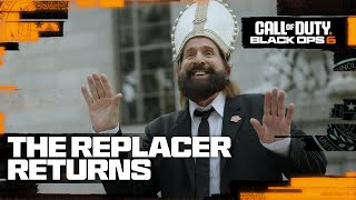 Call of Duty Black Ops 6  The Replacer Returns [upl. by Traci461]