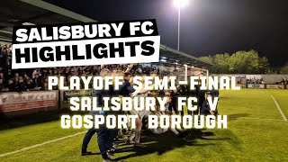 Playoff Semifinal  Salisbury FC v Gosport Borough [upl. by Papagena531]