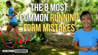 The 8 Most Common Running Form Mistakes [upl. by Ocicnarf315]