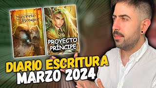 TODO lo que he ESCRITO en MARZO de 2024 ✍🏻🧝‍♂️🌿 DIARIO de ESCRITURA [upl. by Aisela101]