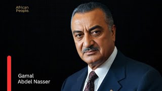 Gamal Abdel Nasser The Rise and Legacy of Egypts Visionary Strongman [upl. by Rodney751]