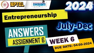 EntrepreneurshipWeek6Quiz 6Assignment 6  NPTEL  Swayam  JulyDec 2024 nptel [upl. by Averi]