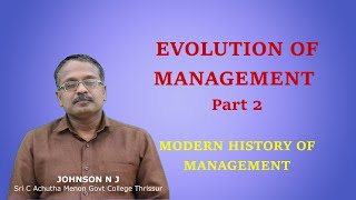 EVOLUTION OF MANAGEMENT Part 2  MODERN HISTORY OF MANAGEMENT [upl. by Pennebaker]