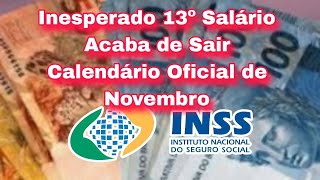 Inesperado 13º Salário do INSS Acaba de Sair Calendário Oficial de Novembro [upl. by Erme444]