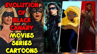 EVOLUTION of BLACK CANARY In Movies Series and Cartoons 19792022 [upl. by Dhiman]