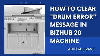 How to Clear quotDrum Errorquot Message in Konica Minolta Bizhub 20 Machine [upl. by Tan244]