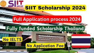 Siit scholarship Application process 2024 Fully funded scholarship Sirindhorn Institute Thailand [upl. by Nolrah]