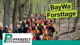 BayWa Forsttag  Pfanzelt Forsttechnik im Einsatz [upl. by Urana]