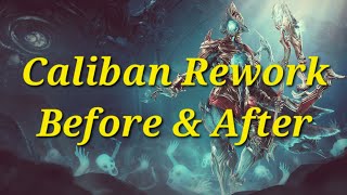 Warframe  Caliban Rework Before and After [upl. by Ben135]