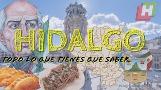 HIDALGO todo lo que tienes que saber  geografía  población  turismo  gastronomía  Historia [upl. by Clemmy661]